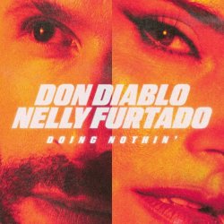 Мұқаба Don Diablo & Nelly Furtado - Doing Nothin' (Extended Mix)