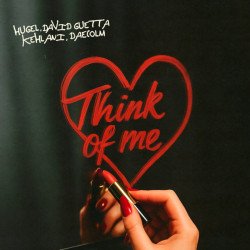 Мұқаба HUGEL & David Guetta & Kehlani & Daecolm - Think Of Me (Extended Mix)