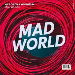 Мұқаба Max Oazo & Moonessa - Mad World