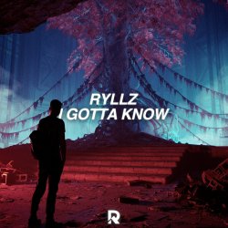 Мұқаба Ryllz - I Gotta Know