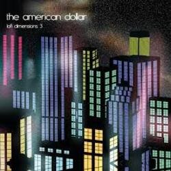 Мұқаба The American Dollar - Anything You Synthesize