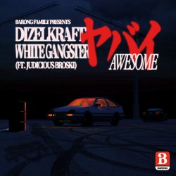 Мұқаба Dizelkraft & White Gangster feat. Judicious Broski - Awesome