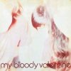 Мұқаба My Bloody Valentine - You Never Should My Bloody Valentine - You Never Should