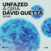 Мұқаба unfazed - A Gira (David Guetta Extended Remix) unfazed - A Gira (David Guetta Extended Remix)