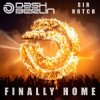 Мұқаба Dash Berlin & SIR NOTCH - Finally Home Dash Berlin & SIR NOTCH - Finally Home