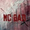 Мұқаба Mc Bad - Надоела Mc Bad - Надоела