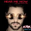 封面 Alok, Bruno Martini feat. Zeeba - Hear Me Now Alok, Bruno Martini feat. Zeeba - Hear Me Now