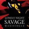 Мұқаба Savage - Lonely Night (Club Version) Savage - Lonely Night (Club Version)