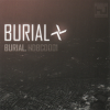 Мұқаба Burial - Spaceape (feat. Spaceape) Burial - Spaceape (feat. Spaceape)