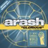 Мұқаба Arash - Glorious Arash - Glorious