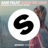 封面 Sam Feldt - Show Me Love (Kryder & Tom Staar Remix) Sam Feldt - Show Me Love (Kryder & Tom Staar Remix)
