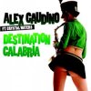 Мұқаба Alex Gaudino - Destination Calabria Alex Gaudino - Destination Calabria