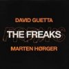 Мұқаба David Guetta feat. Marten Hørger - The Freaks David Guetta feat. Marten Hørger - The Freaks