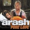 Мұқаба Arash - Pure Love (Radio Edit) Arash - Pure Love (Radio Edit)
