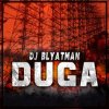 Мұқаба DJ Blyatman - Duga DJ Blyatman - Duga