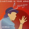 Мұқаба Savage - (I Just) Died in Your Arms (Original Extended Version) Savage - (I Just) Died in Your Arms (Original Extended Version)