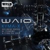 Мұқаба Waio - Kyma-X (Original Mix) Waio - Kyma-X (Original Mix)