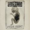 Мұқаба Lindemann - Praise Abort (Album Version) Lindemann - Praise Abort (Album Version)
