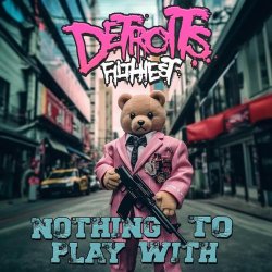 Мұқаба Detroits Filthiest - Nothing To Play With