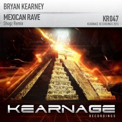 Мұқаба Bryan Kearney - Mexican Rave (Shugz Remix)