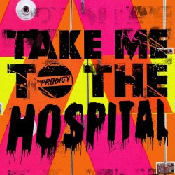 Мұқаба The Prodigy - Take Me To The Hospital (Sub Focus Remix)
