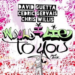 Мұқаба David Guetta & Cedric Gervais & Chris Willis - Would I Lie To You (Extended)
