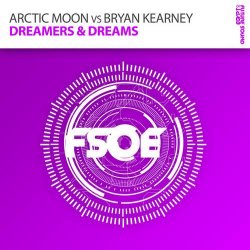 Мұқаба Arctic Moon vs. Bryan Kearney - Dreamers & Dreams (radio edit)