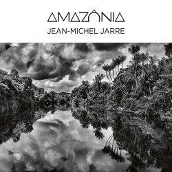 Мұқаба Jean Michel Jarre - Amazônia, Pt. 1