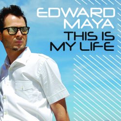 Мұқаба Edward Maya - This is my life (extended mix)