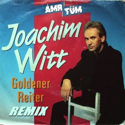 Мұқаба Joachim Witt - Goldener Reiter (Neuzeit Mix)
