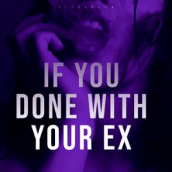 Мұқаба Ultronxon - If You Done with Your Ex