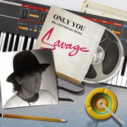 Мұқаба Savage - Only You (Remix)