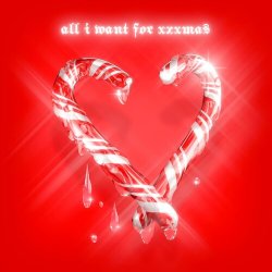 Мұқаба Slayyyter - All I Want for Xxxmas (feat. Ayesha Erotica)