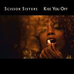 Мұқаба Scissor Sisters - Kiss You Off