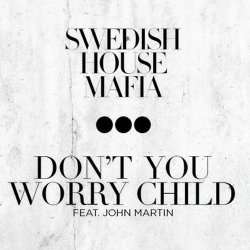 Мұқаба Swedish House Mafia feat. John Martin - Don't You Worry Child (Extended Mix)