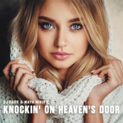 Мұқаба Dj Dark & Maya - Knockin' On Heaven's Door