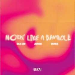 Мұқаба Old Jim & Jorise & CERES - Movin' Like A Bambole