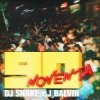 封面 DJ Snake & J Balvin - Noventa DJ Snake & J Balvin - Noventa