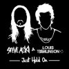 封面 Steve Aoki & Louis Tomlinson - Just Hold On Steve Aoki & Louis Tomlinson - Just Hold On