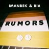 Cover Imanbek & BIA - Rumors Imanbek & BIA - Rumors