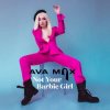 Мұқаба Ava Max - Not Your Barbie Girl Ava Max - Not Your Barbie Girl