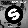 封面 Moguai feat. Niles Mason - Can't Stop (Original Mix) Moguai feat. Niles Mason - Can't Stop (Original Mix)