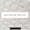 Мұқаба Sam Tinnesz - Hold on for Your Life (Acoustic) Sam Tinnesz - Hold on for Your Life (Acoustic)
