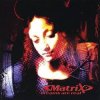 Мұқаба Matrix - Dreams Are Real Matrix - Dreams Are Real
