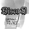Мұқаба Disco D ft. DJ Slugo - I'm A Ho Disco D ft. DJ Slugo - I'm A Ho
