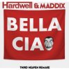 Мұқаба Hardwell, Maddix - Bella Ciao Hardwell, Maddix - Bella Ciao