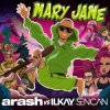 Мұқаба Arash feat. Ilkay Sencan - Mary Jane Arash feat. Ilkay Sencan - Mary Jane