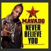 Мұқаба Mavado - Never Be The Same Mavado - Never Be The Same