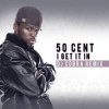 封面 50 Cent - I Get It In 50 Cent - I Get It In