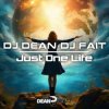 Мұқаба DJ Dean & DJ Fait - Just One Life (Original Mix) DJ Dean & DJ Fait - Just One Life (Original Mix)